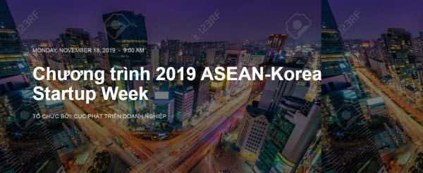 Tuần lễ khởi nghiệp ASEAN - Hàn Quốc 2019