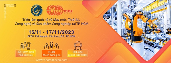 Triển lãm Quốc tế về Máy móc, Thiết bị, Công nghệ và Sản phẩm Công nghiệp tại Thành phố Hồ Chí Minh (VINAMAC EXPO 2023)