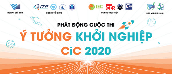 Khởi động Cuộc thi Ý tưởng khởi nghiệp Creative Idea Contest- CiC 2020