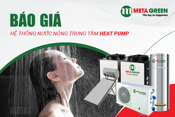 Báo giá trọn gói hệ thống nước nóng trung tâm heat pump mới nhất